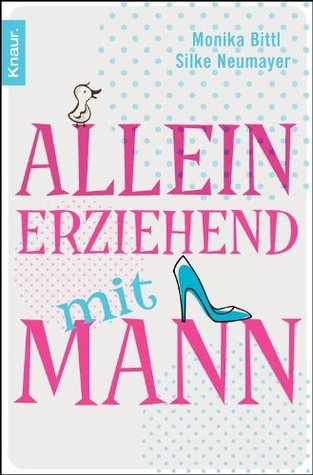 Alleinerziehend mit Mann (Paperback)