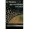 Le Mystère par excellence by Amélie Nothomb Le Mystère par excellence by Amélie Nothomb