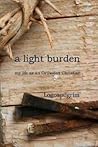 a light burden: my life as an Orthodox Christian