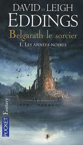 Les années noires (Belgarath le Sorcier, #1)