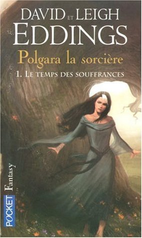 Le temps des souffrances (Polgara la Sorcière, #1)