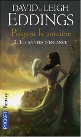 Les années d'enfance (Polgara la Sorcière, #2)