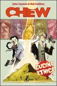 Chew Vol. 2: Cucina Etnica