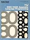 8080/8085 Assembly Language Programming Manual 8080/8085 Assembly Language Programming Manual