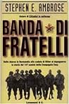 Banda di fratelli by Stephen E. Ambrose