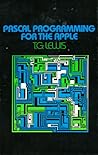 Pascal programming for the Apple