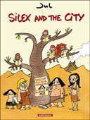 Silex and the city (Silex and the city, #1)