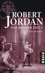 Die Rückkehr des Drachen (Das Rad der Zeit: Das Original, #3)