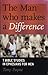 The Man who makes a Difference (7 Bible Studies in Ephesians for Men)