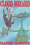The Cloud Wizard by David Goodis The Cloud Wizard by David Goodis