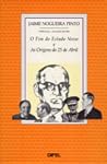 O fim do Estado Novo e as origens do 25 de Abril