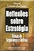 Reflexões sobre Estratégia – Temas de Segurança e Defesa