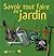 Savoir tout faire au jardin