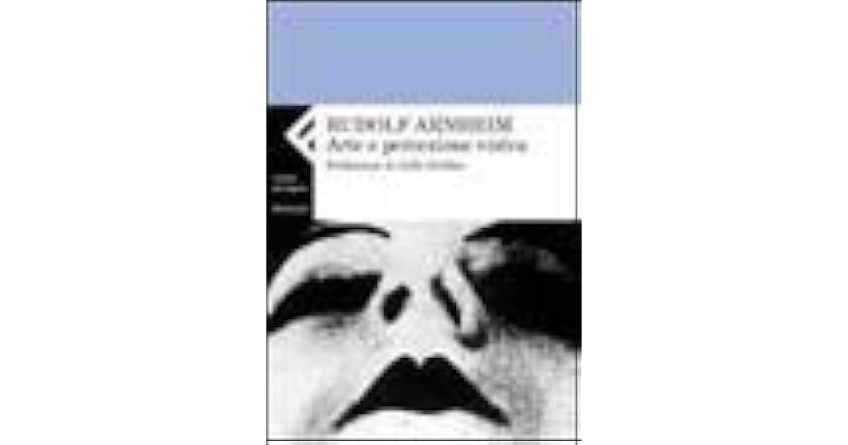 Arte e percezione visiva by Rudolf Arnheim