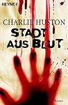 Stadt aus Blut by Charlie Huston