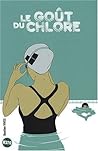 Le goût du chlore by Bastien Vivès