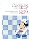 Cooking With Mickey and the Disney Chefs by Pam Brandon