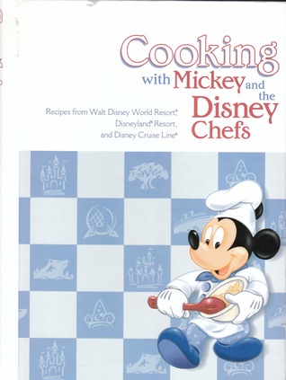 Cooking With Mickey and the Disney Chefs (Hardcover)