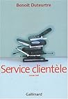 Service clientèle by Benoît Duteurtre