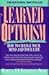 Learned Optimism: How to Change Your Mind and Your Life