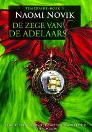 De zege van de adelaars (Temeraire, #5)