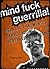 Mindfuck Guerrilla!
