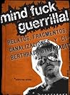Mindfuck Guerrilla! by Jorge Baradit
