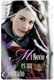 Mi Novio Es UN Extrano (Coleccion "16", Love Stories Series) (Spanish Edition)