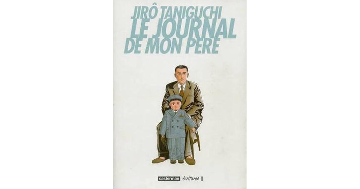 Le grand incendie (Le journal de mon père, #1) by Jirō Taniguchi