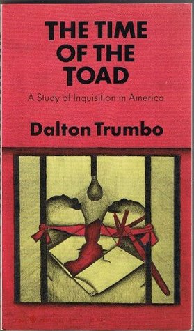 The Time of the Toad: A Study of Inquisition in America & Two Related Pamphlets