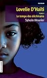 Lovelie d'Haïti, Tome #2: Le temps des déchirures Lovelie d'Haïti, Tome #2: Le temps des déchirures