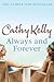 Always and Forever by Cathy Kelly Always and Forever by Cathy Kelly
