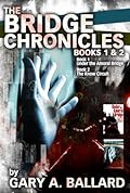 The Bridge Chronicles, Books 1 & 2