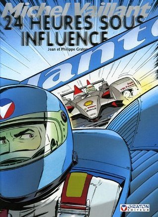 24 heures sous influence (Michel Vaillant #70)