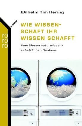 Wie Wissenschaft ihr Wissen schafft (Paperback)