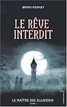 Le rêve interdit by Brian Keaney