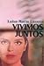 Vivimos Juntos (Spanish Edition)