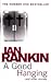 A Good Hanging and Other Stories by Ian Rankin