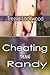 Cheating With Randy by Tressie Lockwood