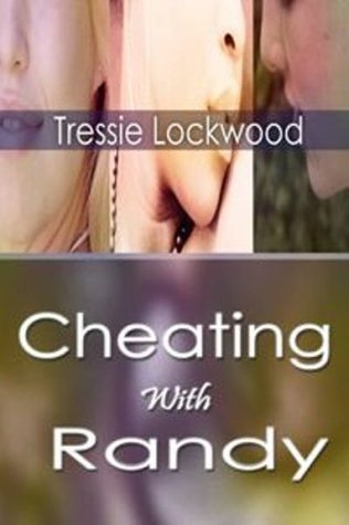 Cheating With Randy (Cheating with Randy, #1)