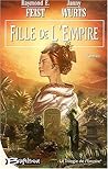 Fille de l'empire by Raymond E. Feist
