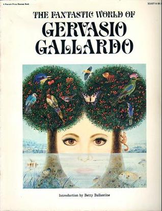 The Fantastic World of Gervasio Gallardo (Hardcover)