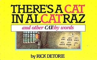 There's a Cat in Alcatraz and Other Catchy Words