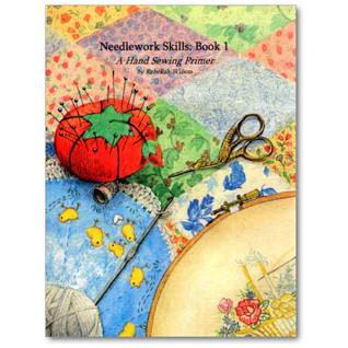 Needlework Skills : Book 1, A Hand Sewing Primer