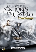 O Poder Verdadeiro (Crônicas dos Senhores de Castelo, # 1)