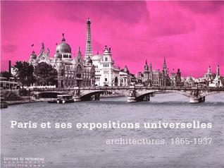 Paris et ses expositions universelles, architecture (Hardcover)