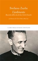 L'ardimento: Racconto della vita di don Carlo Gnocchi