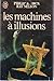 Les machines à illusions