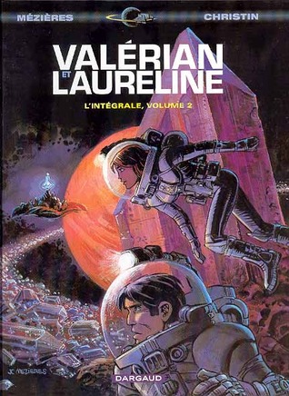 Valérian et Laureline l'Intégrale, volume 2 (Valérian, #3-5 omnibus)