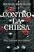 Contro la Chiesa